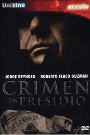 Crimen en presidio's poster