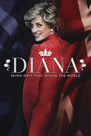 Diana: 7 Days That Shook the Windsors's poster