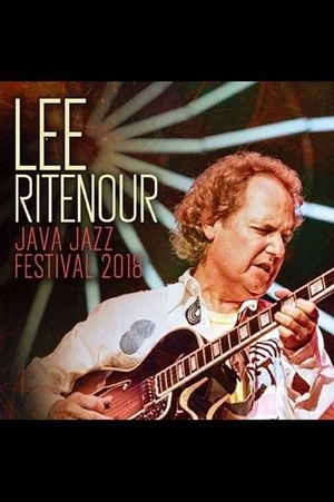 Lee Ritenour: Live at Java Jazz Festival 2018's poster