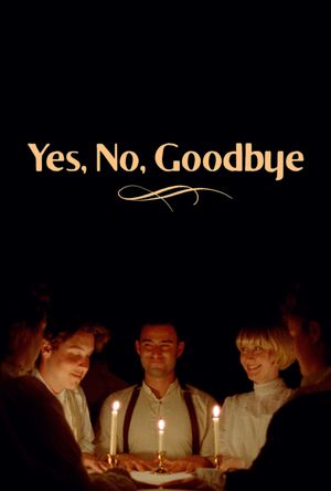 Yes, No, Goodbye's poster image