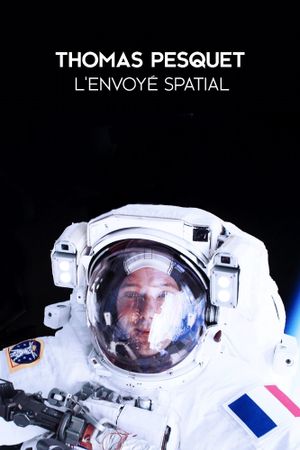 Thomas Pesquet, l'envoyé spatial's poster