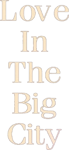 Love in the Big City's poster