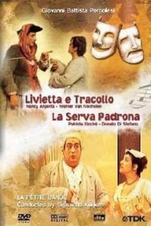 Pergolesi: Livietta e Tracollo / La serva padrona's poster