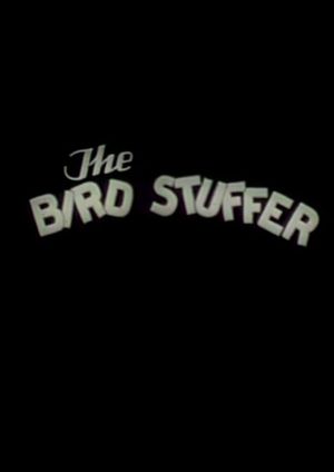 The Bird Stuffer's poster