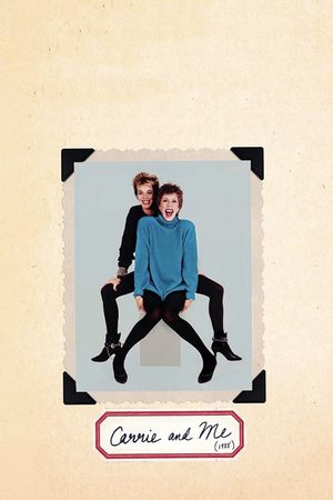 Carrie and Me's poster