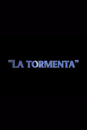 La tormenta's poster