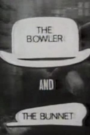 The Bowler and the Bunnet's poster