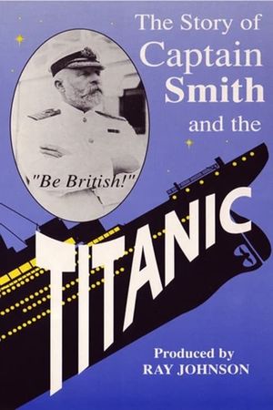 Titanic: The Captain of the Titanic's poster