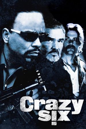 Crazy Six's poster