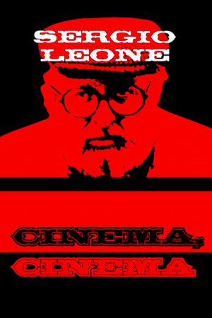 Sergio Leone: cinema, cinema's poster