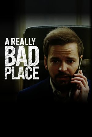 A Really Bad Place's poster