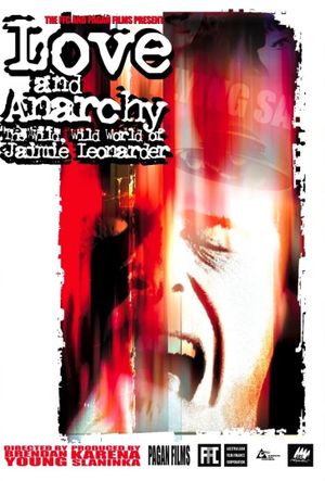 Love and Anarchy: The Wild Wild World of Jaimie Leonarder's poster