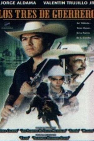 Los tres de guerrero's poster