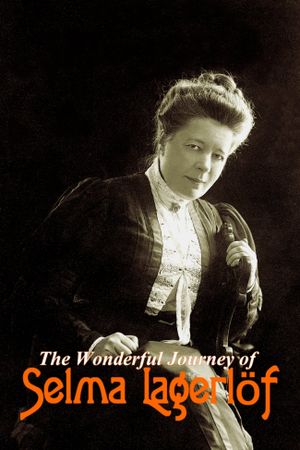 Sur les traces de Nils Holgersson: Selma Lagerlöf, une conteuse moderne's poster