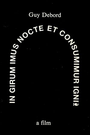 In girum imus nocte et consumimur igni's poster