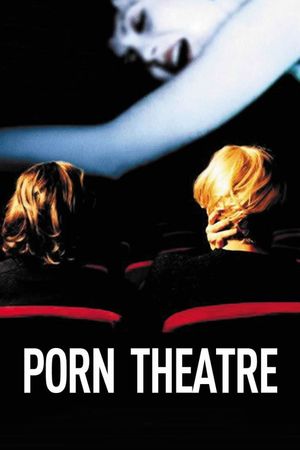 Porn Theatre's poster