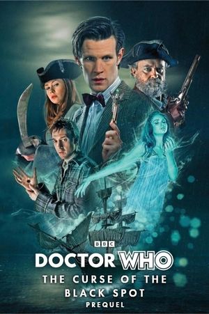 Doctor Who: The Curse of the Black Spot Prequel's poster