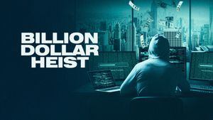 Billion Dollar Heist's poster