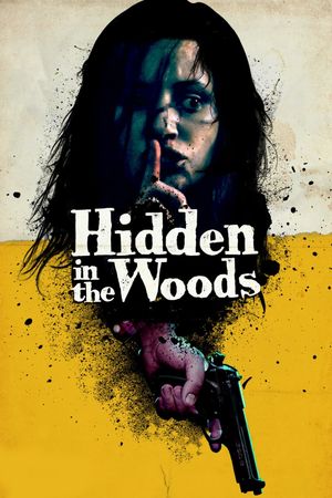 Hidden in the Woods's poster