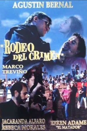 Rodeo del crimen's poster