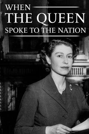 When the Queen Spoke to the Nation's poster