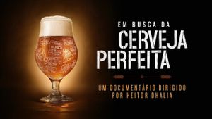 Em Busca da Cerveja Perfeita's poster