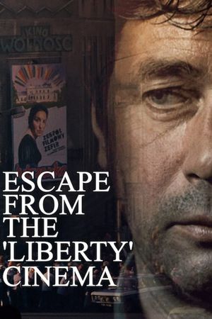 Escape from the 'Liberty' Cinema's poster
