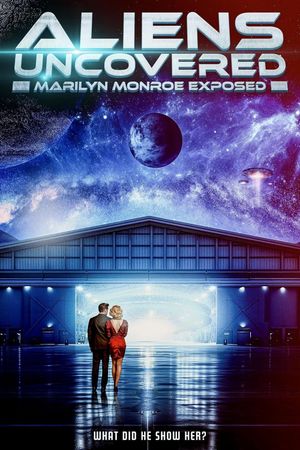 Aliens Uncovered: Marilyn Monroe Exposed's poster