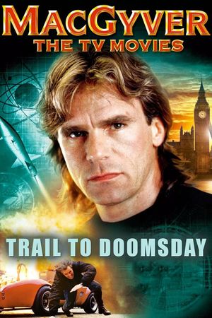 MacGyver: Trail to Doomsday's poster