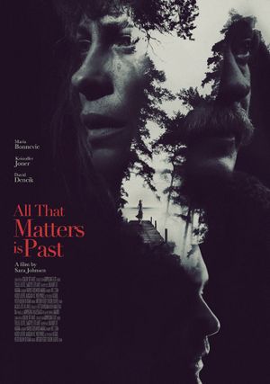 All That Matters Is Past's poster