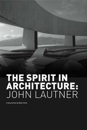 The Spirit in Architecture: John Lautner's poster