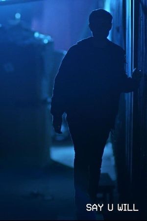 Say U Will's poster