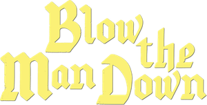 Blow the Man Down's poster