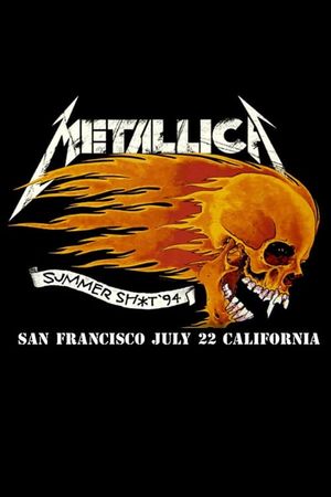 Metallica: Live in Mountain View, CA - July 22, 1994's poster