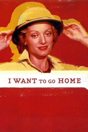 I Want to Go Home's poster