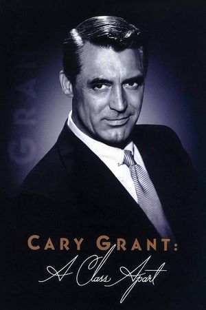 Cary Grant: A Class Apart's poster