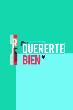 Quererte bien's poster