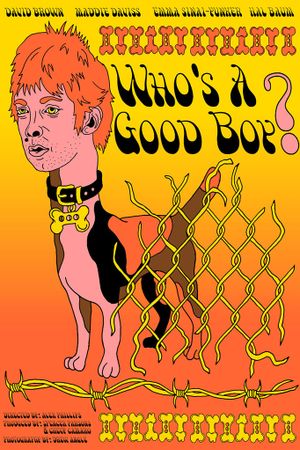 Who’s A Good Boy?'s poster