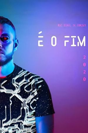 Rui Sinel de Cordes: É o Fim's poster