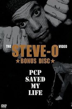 Steve-O: PCP Saved My Life's poster