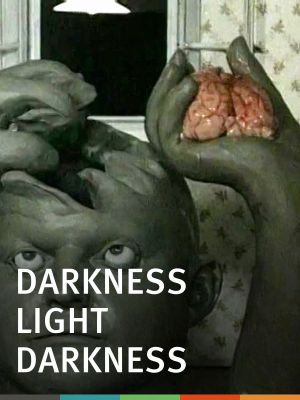 Darkness, Light, Darkness's poster