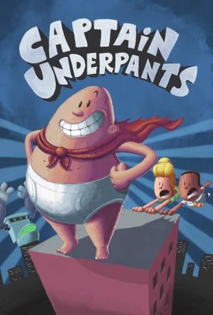 Captain Underpants: The First Epic Movie's poster