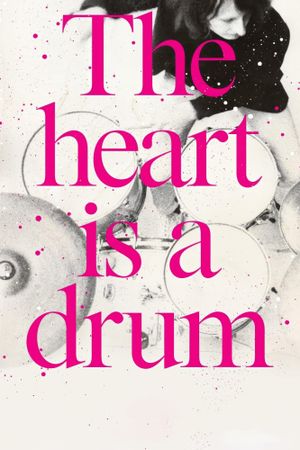 The Heart Is a Drum's poster