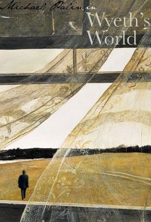 Michael Palin in Wyeth's World's poster