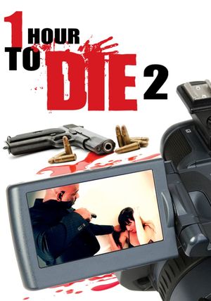 1 Hour to Die 2's poster