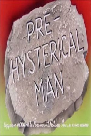Pre-Hysterical Man's poster
