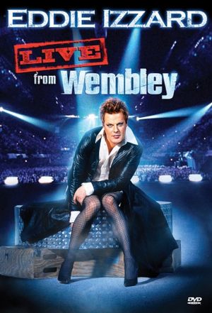 Eddie Izzard: Live from Wembley's poster image