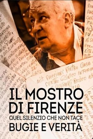 Il mostro di Firenze - Quel silenzio che non tace: bugie e verità's poster