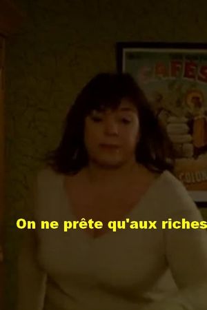 On ne prête qu'aux riches's poster