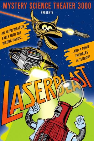 Mystery Science Theater 3000: Laserblast's poster